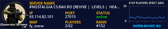 #NOSTALGIA CS.RAII.RO [REVIVE |  LEVELS |  HEAL]